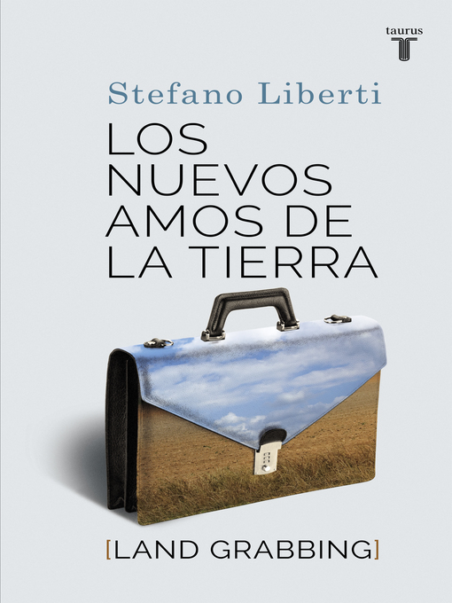 Title details for Los nuevos amos de la tierra by Stefano Liberti - Wait list